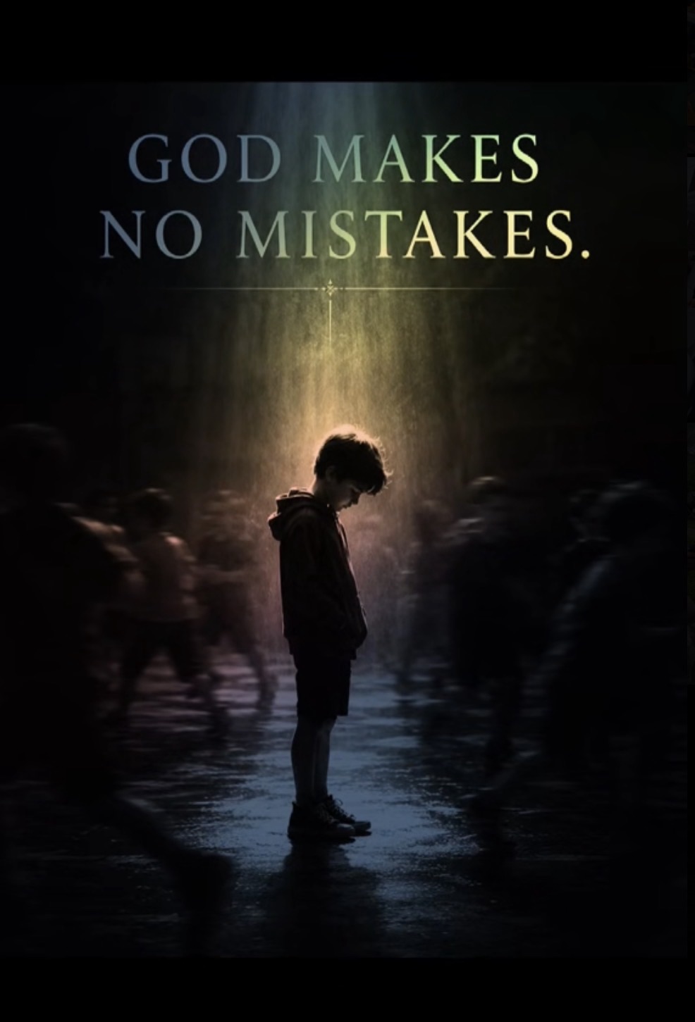 God Makes No Mistakes